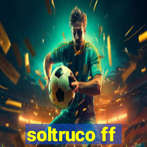 soltruco ff